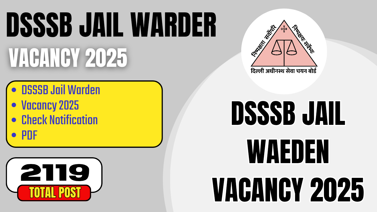 DSSSB Jail Warder Vacancy 2025