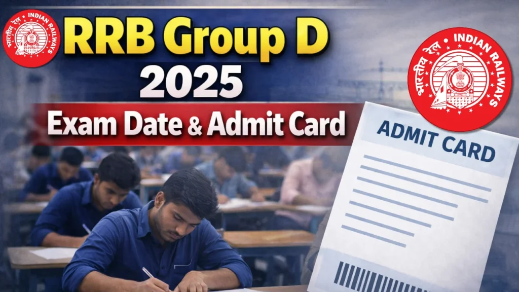 RRB Group D 2025 Exam Date & Admit Card