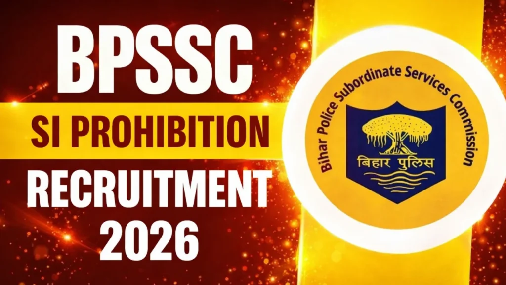 BPSSC SI Prohibition Recruitment 2026