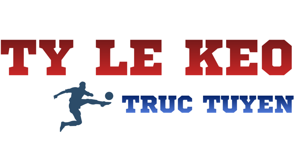 Tỷ Lệ Kèo Trực tuyến – Cập nhật Thông Tin Kèo Nhanh Nhất Hôm Nay
