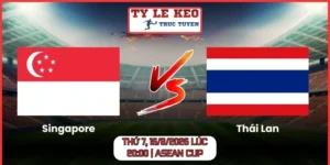Singapore vs Thái Lan Thứ 7, 15/8